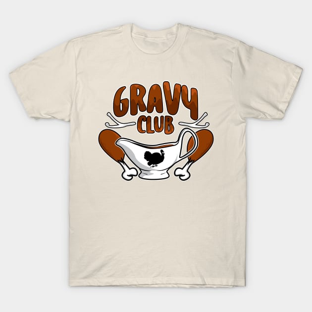 Gravy Club Thanksgiving Fun T-Shirt by Gimmickbydesign